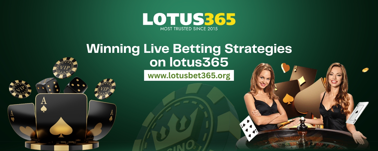 Read more about the article Master the Game: Winning Live Betting Strategies on lotus365