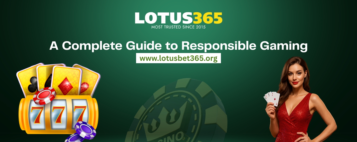 You are currently viewing A Complete Guide to Responsible Gaming: Play Safe with Lotus365